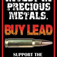 RIVERS EDGE SIGN 12"x17" - "INVEST IN PRECIOUS METALS"